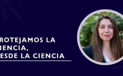 Protejamos la ciencia, desde la ciencia